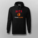 Sweeter Than Jalebi -Hoodie For Men