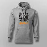 I Don't Sweat I Spark New Hoodies For Men Online India