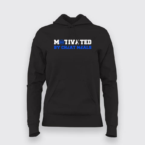 Motivated By Cheat Meals Hoodies For Women