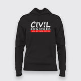 Civil Engineer I Will Be There For You Hoodies For Women