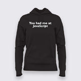 You had me at JavaScript T-Shirt For Women