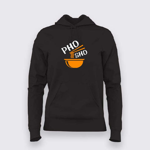 Pho-Sho Hoodie for Pho Lovers - Hot & Steamy!