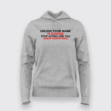 Unless Your Name Is Google Stop Acting Like You Know Everything T-Shirt For Women