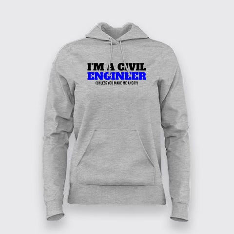 I'm a Civil Engineer Hoodies For Women Online