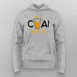 Mari Chai Kaha Hai T-Shirt For Women