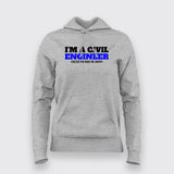 I'm a Civil Engineer Hoodies For Women Online India