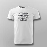 My Brain Has Too Many Tabs Open Funny T-shirt For Men