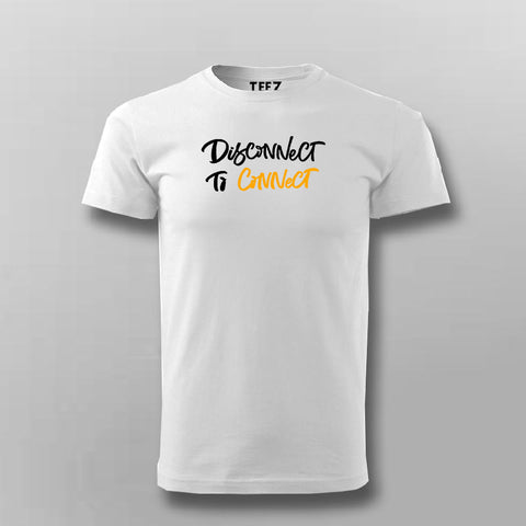 Disconnect to Connect Classic T-Shirt For Men Online