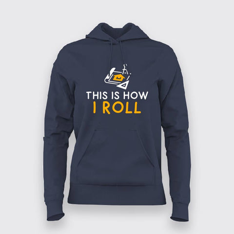 This Is How I Roll Blueprint Hoodies For Women Online India