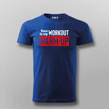 Your workout is my warmup gym motivation tshirt for men