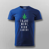Tujhe Meri High Lagegi Hindi T-shirt for Men
