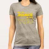 May The Source Be With You! Linux/Starwars Women's T-shirt