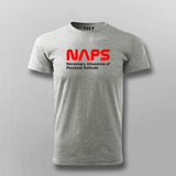NAPS Necessary Allowance Of  Personal Solitude T- Shirt For Men