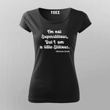 I'm Not A Superstitious But I'm A Little Stitious  T-Shirt For Women