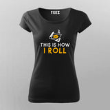 This Is How I Roll Blueprint T-Shirt For Women