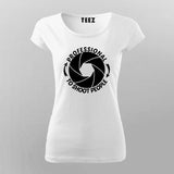 Professional To Shoot People Photography T-Shirt For Women India