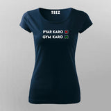 Pyar Karo Gym Karo T-Shirt For Women