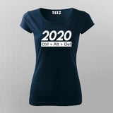 2020 Ctrl +Alt + Del T-Shirt For Women