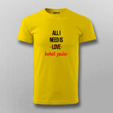 ALL I NEED IS BOHOT PAISA Hindi Funny T-shirt For Men