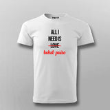 ALL I NEED IS BOHOT PAISA Hindi Funny T-shirt For Men