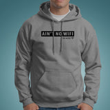 Ain't No Wifi In Here Funny Computer Science Hoodies Online