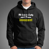 All Code Is Guilty Until Proven Innocent Funny Coding Hoodies For Men Online India