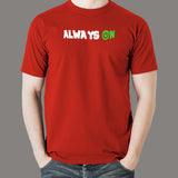 Always On Tech Men's T-Shirt - For Devs That Never Log Off