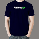 Always On Tech Men's T-Shirt - For Devs That Never Log Off