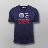 And That's How Computer Are Made T-shirt For Men