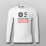 And That's How Computer Are Made T-shirt For Men