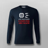 And That's How Computer Are Made T-shirt For Men
