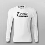Architects Always Have Plans Full Sleeve T-Shirt For Men Online India