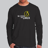 Be Cool Use Linux Full Sleeve For Men India