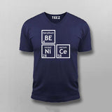 Be Nice Periodically Funny V-Neck  T-shirt For Men Online India