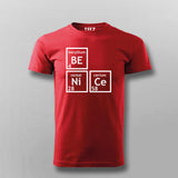 Be Nice Periodically Funny T-shirt For Men Online India