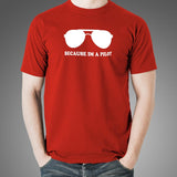 Because I Am A Pilot Funny Aviation T-Shirt Online