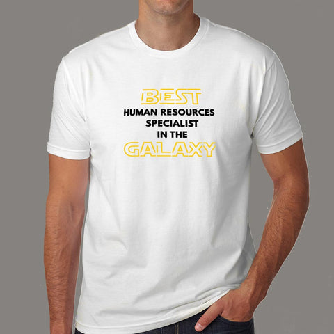 Best Human Resources Specialist In The Galaxy Funny T-Shirt For Men Online India