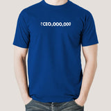 CEO,000,000  Men's Motivating T-shirt