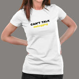 Can't Talk, Debugging - Women's Coding Tee