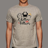 Chillin Like A Villain T-Shirt For Men