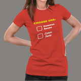 Choose One: Common Sense Comic Sans Funny T-Shirt For Women