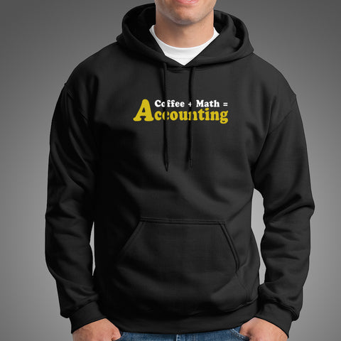 Coffee Plus Math Equals Accounting Hoodies For Men Online India