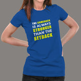 Comeback Is Always Stronger Than The Setback Motivational T-Shirt For Women