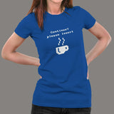 Continue? Please Insert Coffee T-Shirt For Women Online
