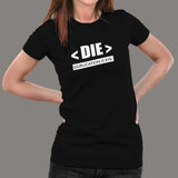 Duplication Is Evil Die Principle Programmer T-Shirt For Women India