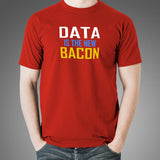 Data is the New Bacon Tech Men's Shirt