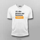 If I Die Delete My Browser History Funny T-shirt For Men