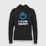 C Is For Chapati Desi Monster Funny T-Shirt For Women