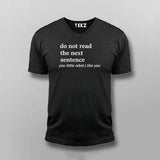 Do Not Read The Sentence You Little Rebel.I Like You Funny T-shirt For Men
