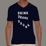 Drink Drank Drunk v neck T-Shirts For Men online india